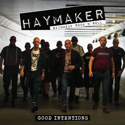 Haymaker : Good Intentions
